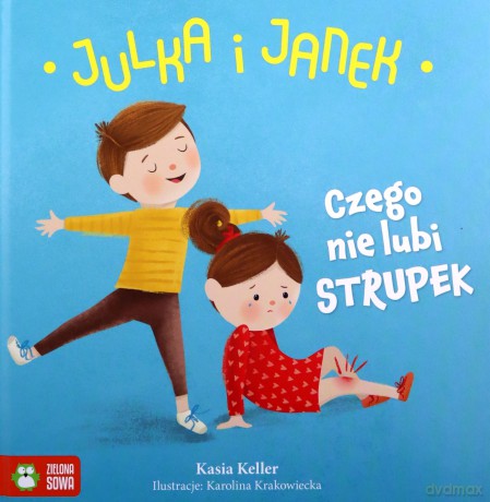 Czego nie lubi strupek. Julka i Janek - Kasia Keller [KSIĄŻKA]