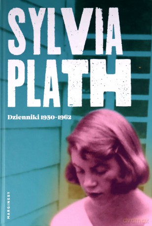 Dzienniki 1950-1962 - Sylvia Plath [KSIĄŻKA]