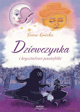 Dziewczynka i kryształowe pantofelki - Teresa Korecka [KSIĄŻKA]