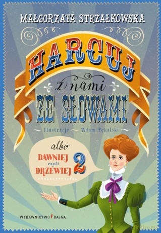 Harcuj z nami ze słowami - Małgorzata Strzałkowska, Adam Pękalski [KSIĄŻKA]