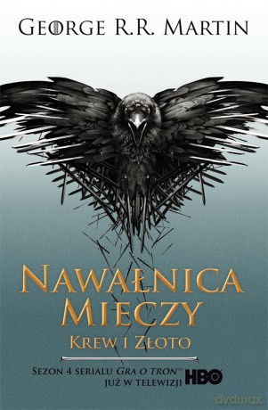 Nawałnica mieczy. Krew i złoto. Pieśń Lodu i Ognia (okładka filmowa) - George R.R. Martin [KSIĄŻKA]