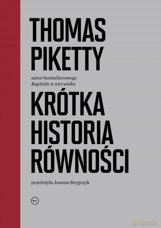 Krótka historia równości - Thomas Piketty [KSIĄŻKA]
