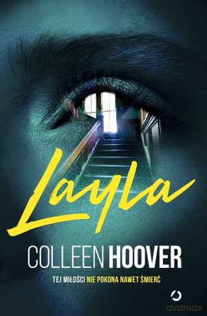 Layla - Colleen Hoover [KSIĄŻKA]