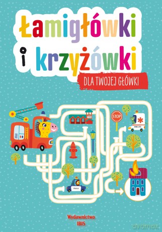 Łamigłówki i krzyżówki dla Twojej główki [KSIĄŻKA]