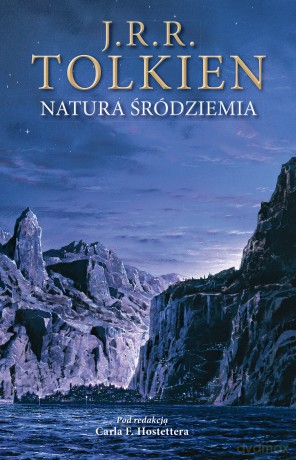 Natura Śródziemia - J.R.R. Tolkien [KSIĄŻKA]