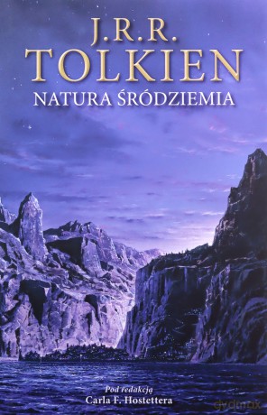 Natura Śródziemia - J.R.R. Tolkien [KSIĄŻKA]