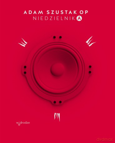 Niedzielnik A. Komentarze do czytań - Adam Szustak [KSIĄŻKA]