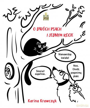 O dwóch psach i jednym kocie - Karina Krawczyk [KSIĄŻKA]