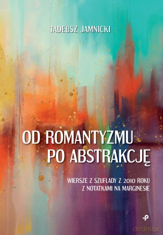 Od romantyzmu po abstrakcję - Tadeusz Jamnicki [KSIĄŻKA]