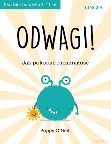 Odwagi! Jak pokonać nieśmiałość - Poppy O'Neill [KSIĄŻKA]