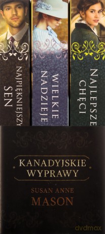 Pakiet Kanadyjskie wyprawy (Tomy 1-3) - Susan Anne Mason [KSIĄŻKA]