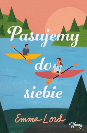 Pasujemy do siebie - Emma Lord [KSIĄŻKA]