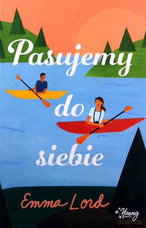 Pasujemy do siebie - Emma Lord [KSIĄŻKA]