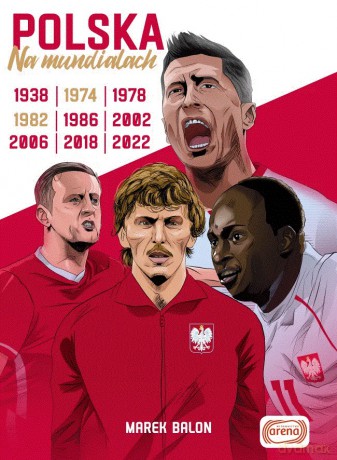 Polska na mundialach - Marek Balon [KSIĄŻKA]