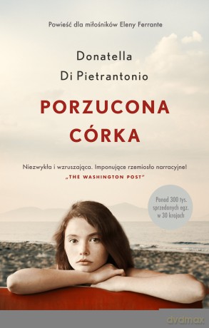 Porzucona córka - Donatella di-Pietrantonio [KSIĄŻKA]