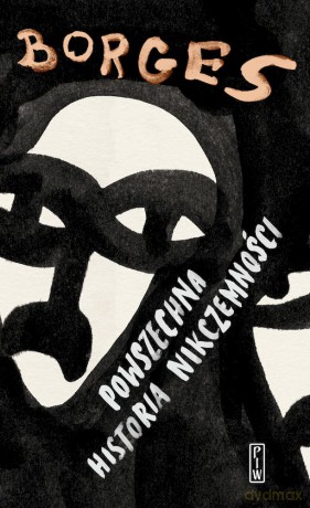 Powszechna historia nikczemności - Jorge Luis Borges [KSIĄŻKA]