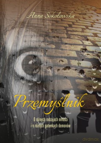 Przemyślnik - Anna Sokołowska [KSIĄŻKA]