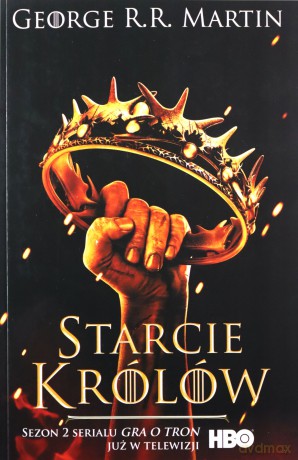Starcie królów. Pieśń Lodu i Ognia tom 2 (okładka filmowa) - George R.R. Martin [KSIĄŻKA]