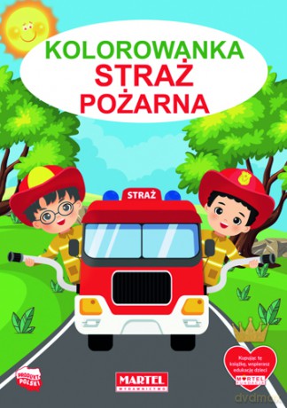 Straż pożarna. Kolorowanka - Hubert Włodarczyk [KSIĄŻKA]