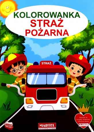Straż pożarna. Kolorowanka - Hubert Włodarczyk [KSIĄŻKA]