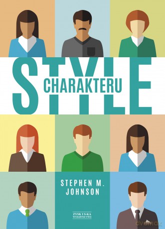 Style charakteru - Stephen M. Johnson [KSIĄŻKA]