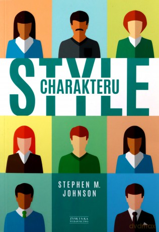 Style charakteru - Stephen M. Johnson [KSIĄŻKA]