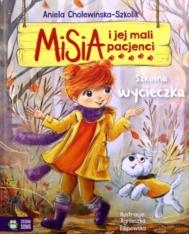 Szkolna wycieczka. Misia i jej mali pacjenci - Aniela Cholewińska-Szkolik [KSIĄŻKA]