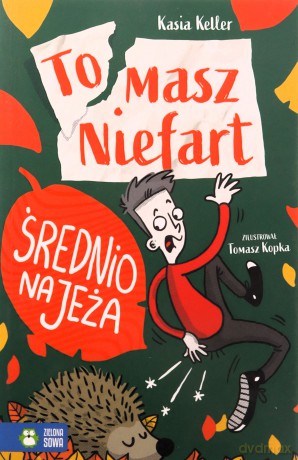 Średnio na jeża. Tomasz Niefart - Kasia Keller [KSIĄŻKA]