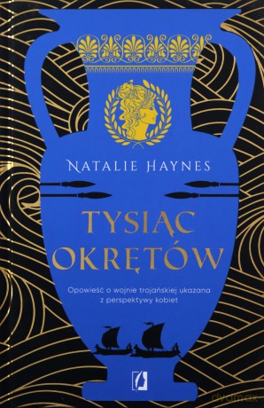 Tysiąc okrętów - Natalie Haynes [KSIĄŻKA]