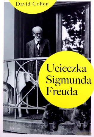 Ucieczka Sigmunda Freuda - David Cohen [KSIĄŻKA]