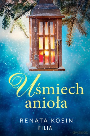 Uśmiech anioła - Renata Kosin [KSIĄŻKA]
