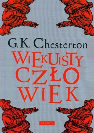 Wiekuisty człowiek - Gilbert Keith Chesterton [KSIĄŻKA]