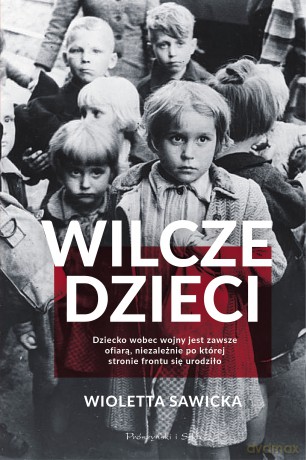Wilcze dzieci - Wioletta Sawicka [KSIĄŻKA]