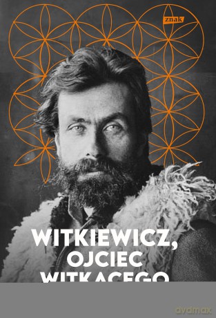 Witkiewicz. Ojciec Witkacego - Natalia Budzyńska [KSIĄŻKA]