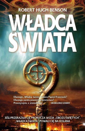 Władca Świata - Robert Hugh Benson [KSIĄŻKA]