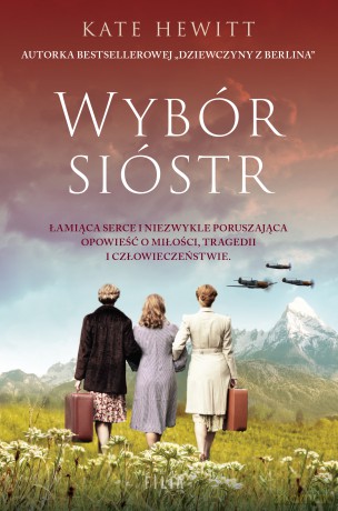 Wybór sióstr - Kate Hewitt [KSIĄŻKA]
