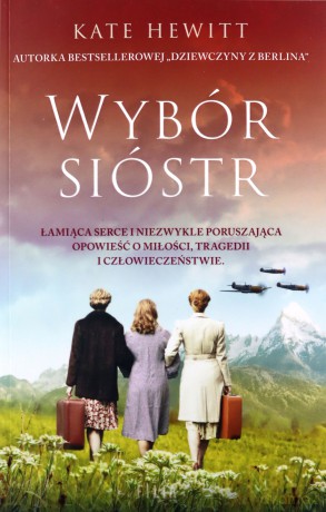 Wybór sióstr - Kate Hewitt [KSIĄŻKA]