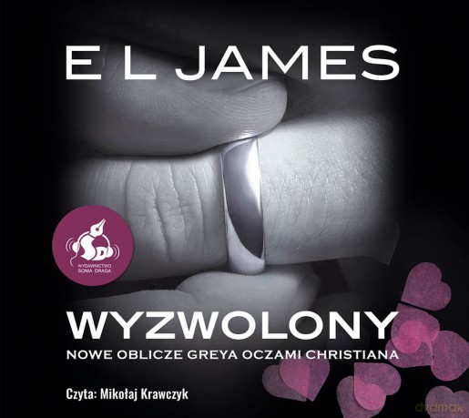 Wyzwolony. Nowe oblicze Greya oczami Christiana - E L James [AUDIOBOOK]