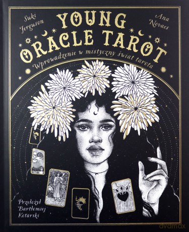 Young Oracle Tarot. Wprowadzenie w mistyczny świat Tarota - Suki Ferguson [KSIĄŻKA]