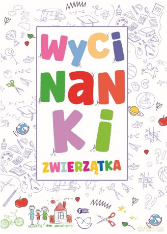 Zwierzątka. Wycinanki [KSIĄŻKA]