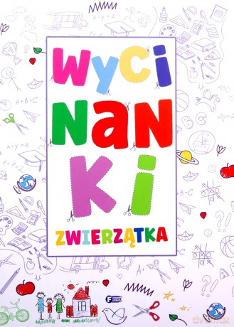 Zwierzątka. Wycinanki [KSIĄŻKA]