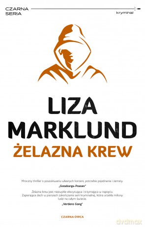 Żelazna krew. Annika Bengtzon (Tom 11) Czarna seria - Liza Marklund [KSIĄŻKA]