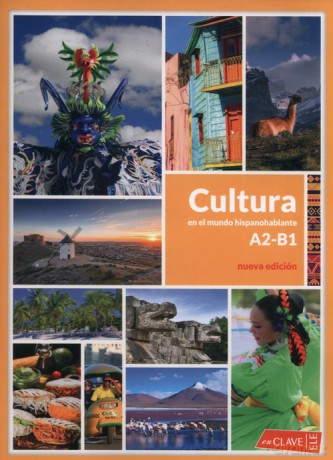 Cultura en el mundo hispanohablante A2-B1 [KSIĄŻKA]