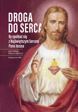 Droga do serca - Robert Więcek [KSIĄŻKA]