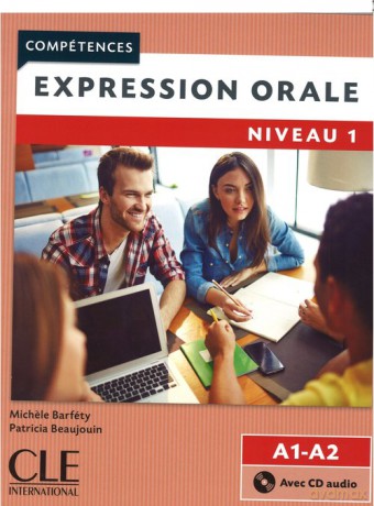 Expression orale 1 A1+A2 Ćwiczenia - Michele Barfety, Patricia Beaujouin [KSIĄŻKA]