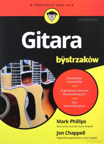 Gitara dla bystrzaków - Mark Phillips, Jon Chappell [KSIĄŻKA]
