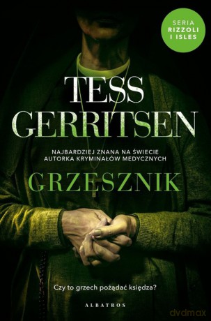 Grzesznik - Tess Gerritsen [KSIĄŻKA]