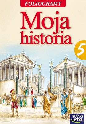 Historia I Społeczeństwo Moja Historia Kl. 5 Foliogramy [KSIĄŻKA]
