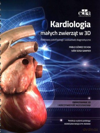 Kardiologia małych zwierząt w 3D - I.S. Samper, P.G. Ochoa [KSIĄŻKA]