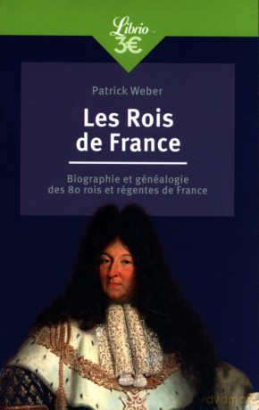 Les Rois de France - Patrick Weber [KSIĄŻKA]